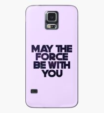 Möge die Macht Hülle & Klebefolie für Samsung Galaxy