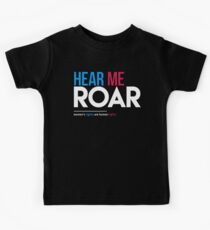 Hear Me Roar (Women's Rights Are Human Rights) Kids T-Shirt
