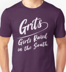 Grits. Girls raised in the South Unisex T-Shirt