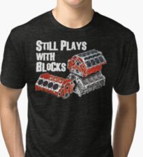 Still Plays With Blocks Tri-blend T-Shirt