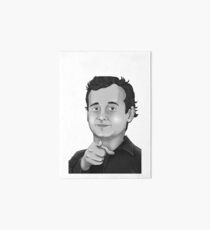 Bill Murray - What Would Bill Murray Do - White Writing Art Board