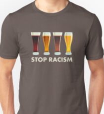 Stoppen Sie Alkohol-Rassismus-Bier-Gleichheit Slim Fit T-Shirt