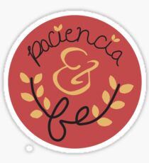 Paciencia y Fe - In The Heights Sticker