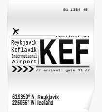 KEF Reyjkjavik Keflavik International Airport, Iceland airport call letters Poster