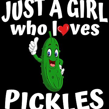 Pickle Coffee Mug Cute Gift Cups for Women and Girls Unique Just A