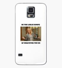 Be The Leslie Knope Of Whatever You Do Case/Skin for Samsung Galaxy