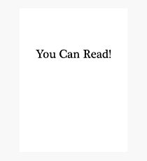 You can Read Photographic Print