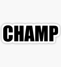 Champ Sticker