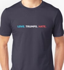 LOVE. TRUMPS. HATE. Slim Fit T-Shirt