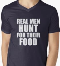 Real Men Hunt for their Food funny Men's V-Neck T-Shirt