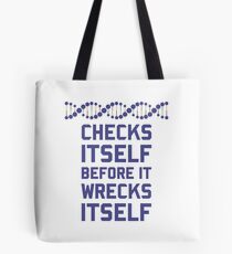 Check Yourself Before You Wreck Your DNA Genetics Tote Bag