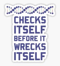 Check Yourself Before You Wreck Your DNA Genetics Sticker
