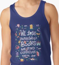 Lose ourselves in books Men's Tank Top