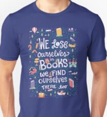 Lose ourselves in books Unisex T-Shirt