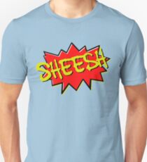 Sheesh... Unisex T-Shirt