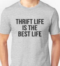 thrift life is the best life Unisex T-Shirt
