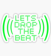 Let's drop the beat! Sticker