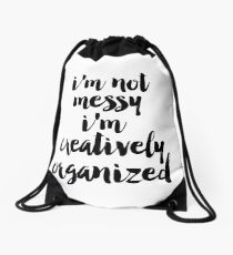 Ich bin nicht unordentlich ich bin kreativ organisierte Poster, Badezimmer Wandkunst, Mode Zitate, Schlafzimmer Drucke, Dorm Zimmer Kunst, Kunst für Badezimmer Turnbeutel