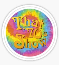 THAT 70s SHOW TIE DYE Sticker