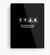 The year of linux on the desktop Metal Print