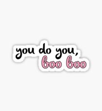 "Du machst es, boo boo" Sticker