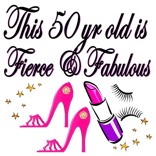 "PRETTY 50 FIERCE AND FABULOUS 50TH BIRTHDAY" Poster By JLPOriginals ...