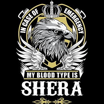 Shera Name T Shirt - In Case Of Emergency My Blood Type Is Shera Gift Item  Tee Art Board Print for Sale by artiagasonya