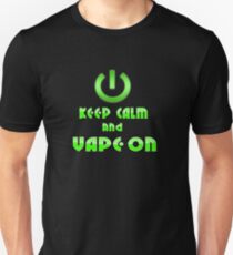 Keep Calm and Vape On Unisex T-Shirt