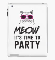 Meow it's time to party iPad Case/Skin