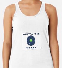 Outta 'Dis Welt Racerback Tank Top