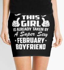 This Girl Is Taken By A Sexy February Boyfriend Mini Skirt