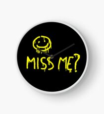 Miss me? Clock
