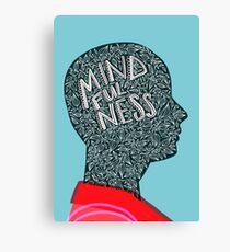 Midfulness Grows Canvas Print