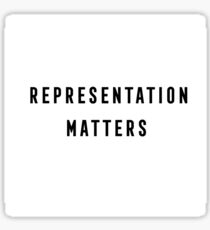 REPRESENTATION MATTERS Sticker