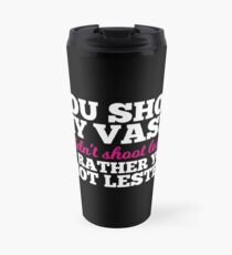The Golden Girls - You Shot My Vase! Travel Mug