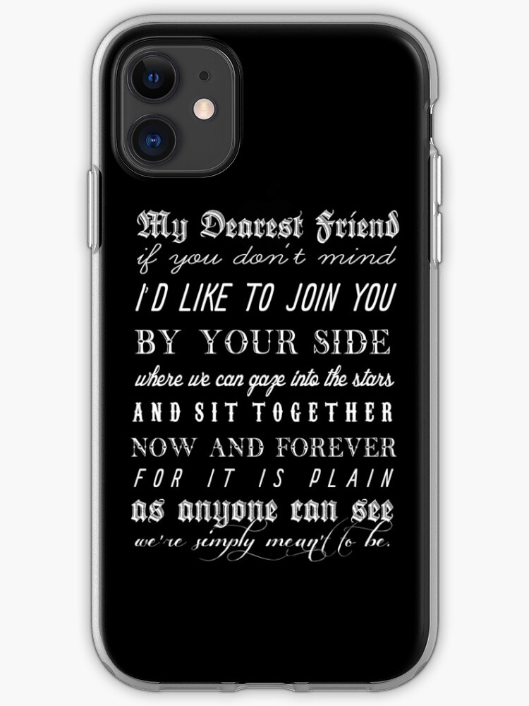 My Dearest Friend iPhone 11 case My Dearest Friend iPhone 11 case