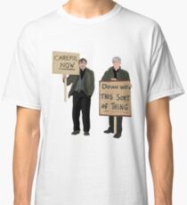 "DOWN WITH THIS SORT OF THING...Careful Now" Classic T-Shirt