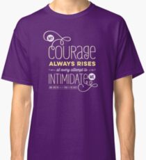 Jane Austen: "My Courage Always Rises" Classic T-Shirt