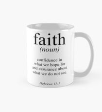 Hebrews 11:1 Faith Definition Black & white Bible verse Mug