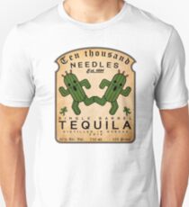Ten thousand Needles Tequila Unisex T-Shirt