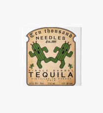 Ten thousand Needles Tequila Art Board