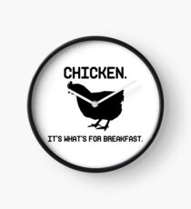 Chicken. It's What's for Breakfast. Clock