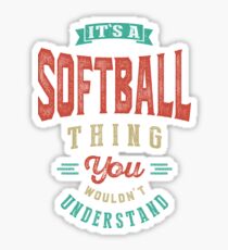 It's a Softball Thing | Sports Sticker
