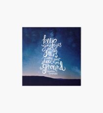 Keep your eyes on the stars hand lettered quote white Art Board