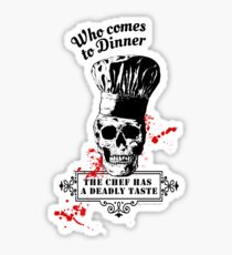 Who comes to Diner - The chef has a deadly taste Sticker