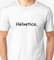 Helvetica Unisex T-Shirt