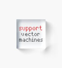 Support vector machines Acrylic Block