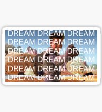 DREAM Sticker