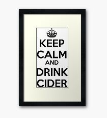 Keep calm and drink cider Framed Print