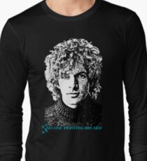 No One Twisting His Arm Long Sleeve T-Shirt